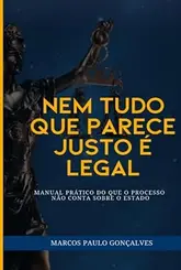 Nem tudo que parece justo é legal