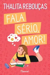 Fala sério, amor! (Nova edição)