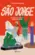 São Jorge: O santo do povo e o povo do santo