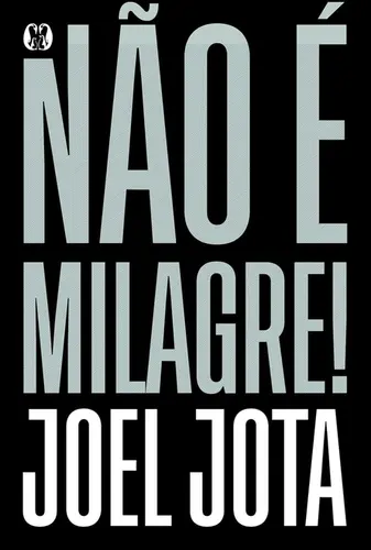 Não é milagre!