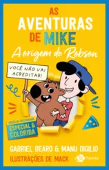 As Aventuras de Mike 4: A origem de Robson (Edição de colecionador)