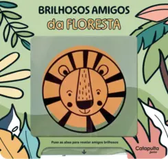 Brilhosos amigos da floresta