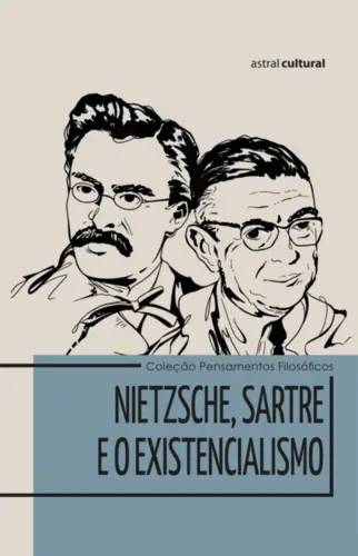Nietzsche, Sartre e o existencialismo