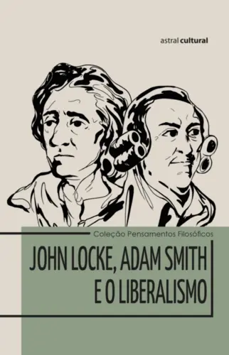 John Locke, Adam Smith e o liberalismo