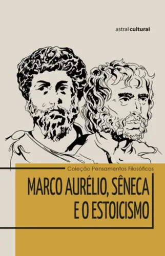 Marco Aurélio, Sêneca e o estoicismo