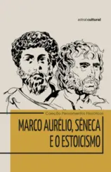 Marco Aurélio, Sêneca e o estoicismo