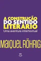 A Construção do sentido literário: Uma aventura intertextual