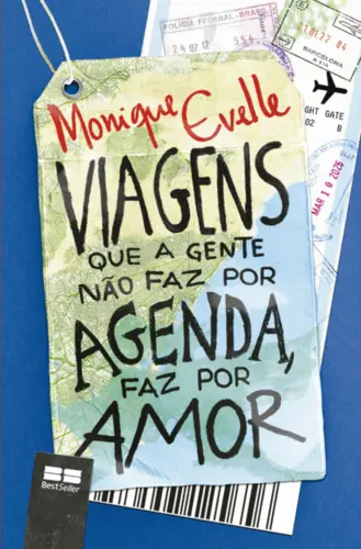 Viagens que a gente não faz por agenda, faz por amor