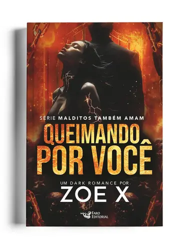 Queimando por você (Série Malditos também amam Edição com brinde)