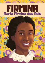 Firmina: Maria Firmina dos Reis