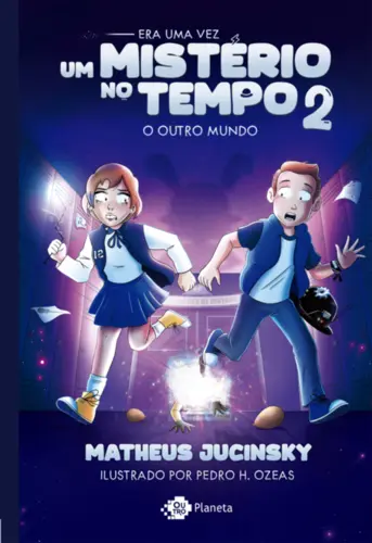 Era uma vez um mistério no tempo 2 O que você faria se pudesse voltar no tempo?