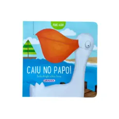 Comilões! Caiu no papo!