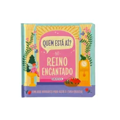 Quem está aí? No reino encantado (Com abas dobráveis para fazer o livro crescer!)
