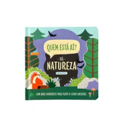 Quem está aí? Na natureza (Com abas dobráveis para fazer o livro crescer!)
