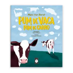 Pum de vaca, pum de carro: Uma introdução bem-humorada ao aquecimento global