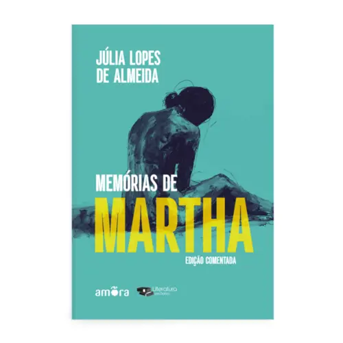Memórias de Martha: Leitura obrigatória da FUVEST (Edição comentada)
