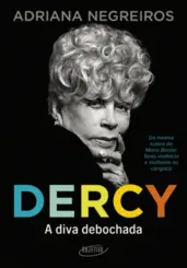 Dercy: A diva debochada