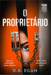 O Proprietário: Ele a convidou para entrar, Mas ela irá conseguir sair?