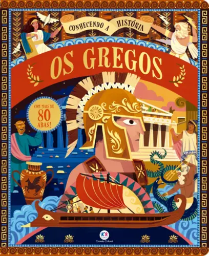 Os Gregos: Conhecendo a História com abas