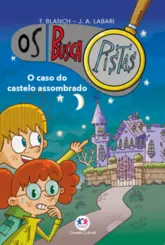 Os Buscapistas: O caso do castelo assombrado livro 1