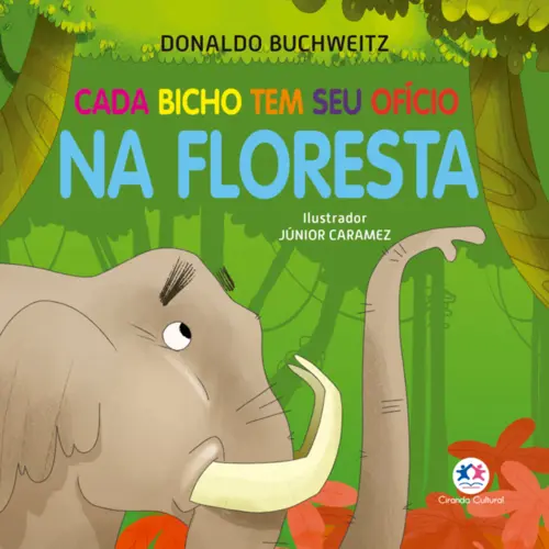 Cada bicho tem seu ofício na floresta