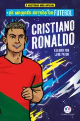 Os Maiores astros do futebol: Cristiano Ronaldo
