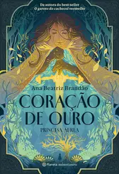 Coração de ouro: Princesa Áurea