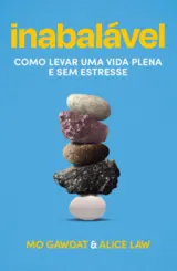 Inabalável: Como levar uma vida plena e sem estresse