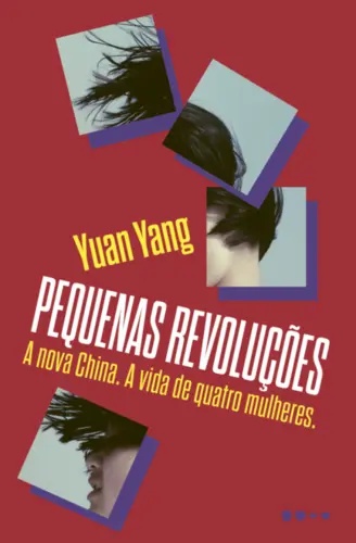 Pequenas Revoluções: A nova China. A história de quatro mulheres