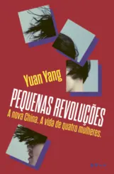 Pequenas Revoluções: A nova China. A história de quatro mulheres