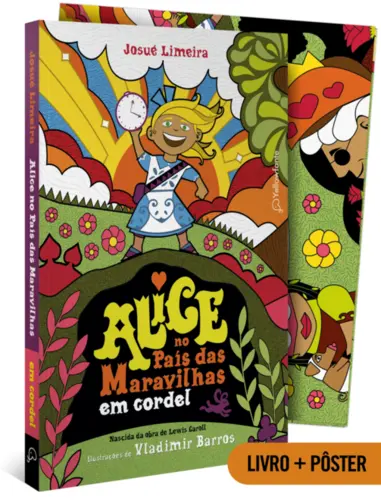 Alice no país das maravilhas em cordel (Adaptação da obra de Lewis Carroll)