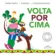 Volta por cima: Vocação e trabalho