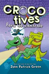Crocotives: Fora de controle vol 3