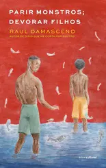 Parir monstros, devorar filhos