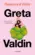 Greta & Valdin