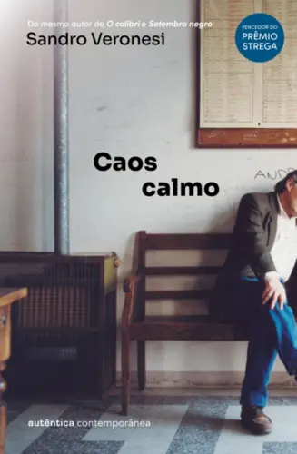 Caos calmo (do mesmo autor de O colibri)