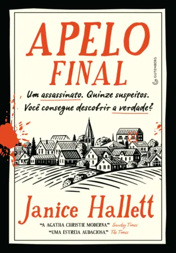 Apelo final: Um assassinato. Quinze suspeitos. Você consegue descobrir a verdade?