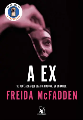 A Ex: Um thriller psicológico impossível de largar