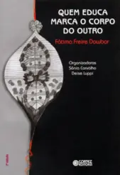 Quem educa marca o corpo do outro