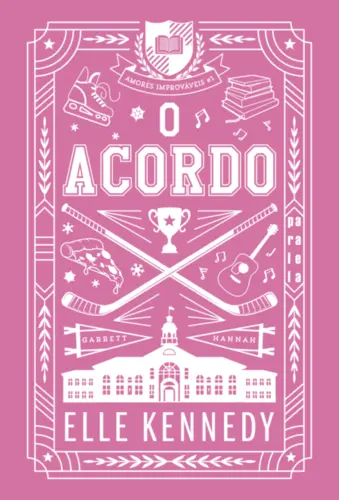 O Acordo (Nova edição) Amores improváveis vol 1