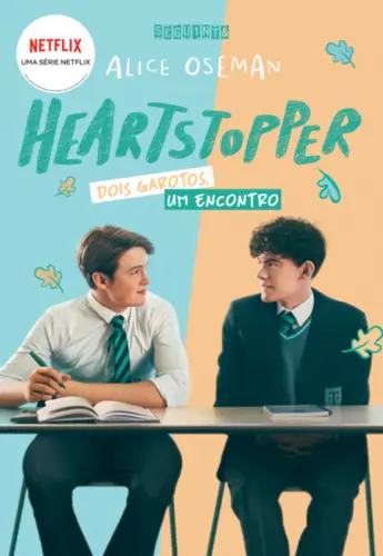 Heartstopper: Dois garotos, um encontro (vol. 1) (Brochura com capa da série) Inspiração para a série da Netflix