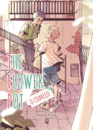 The flower pot (O Começo)