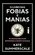 O Livro das fobias e manias: 99 obsessões para entender a mente humana