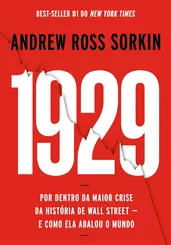 1929: Por dentro da maior crise da história de Wall Street