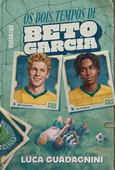 Os Dois tempos de Beto Garcia