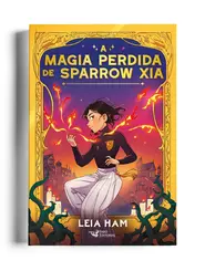 A Magia perdida de Sparrow Xia