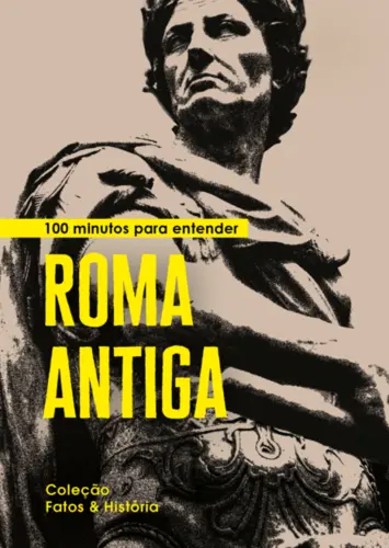100 Minutos para entender Roma Antiga