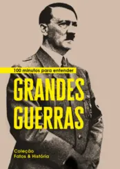 100 Minutos para entender Grandes Guerras