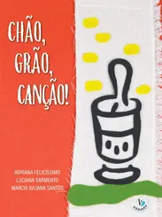 Chão, grão, canção!