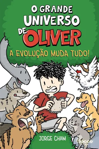 O Grande universo de Oliver: A evolução muda tudo!